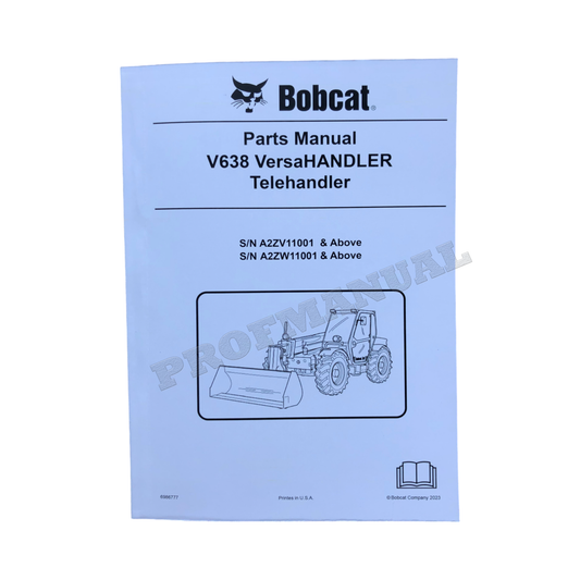 Bobcat V638 VersaHandler Parts Catalog Manual A2ZV11001 A2ZW11001