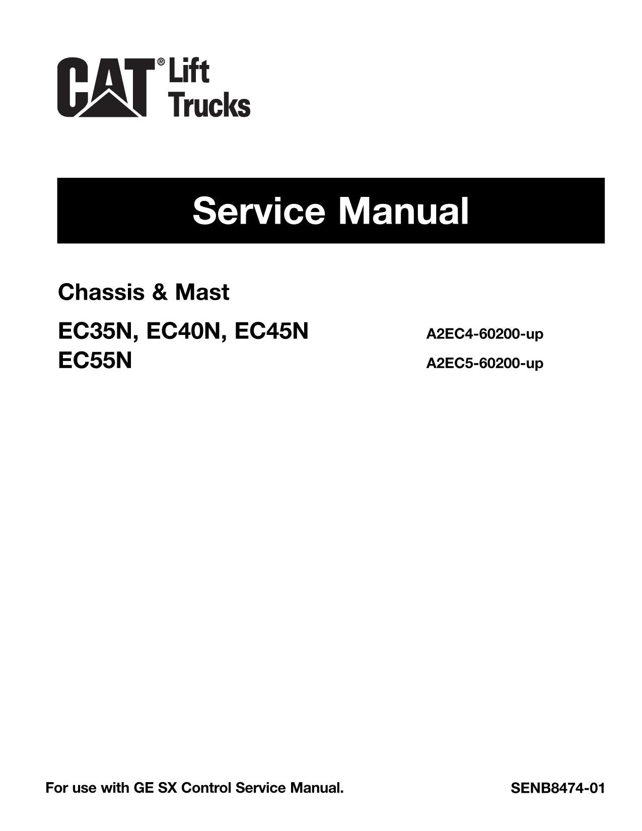 Caterpillar Lift Truck EC35N EC40N EC45N EC55N Forklift Chassis Mast Service Manual