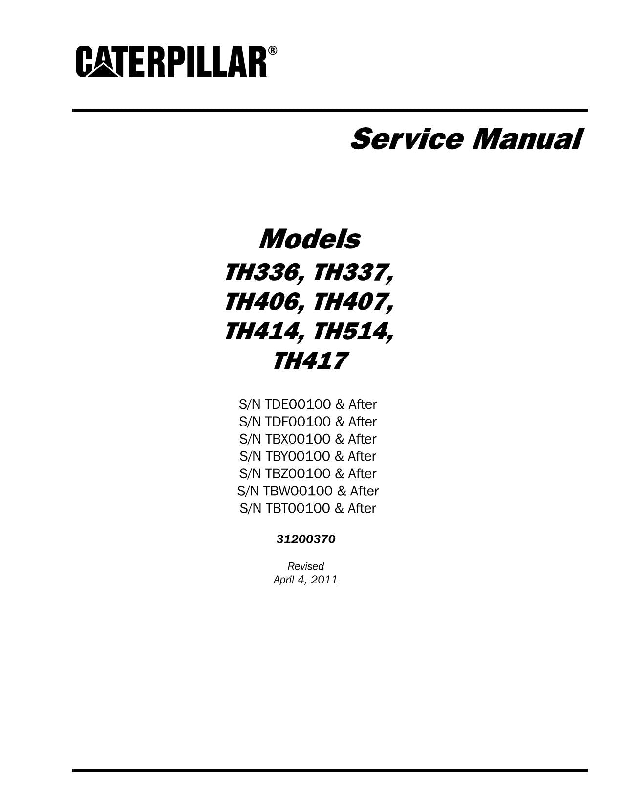 Caterpillar TH336 TH337 TH406 TH407 TH414 TH514 TH417 Telehandler Service Manual