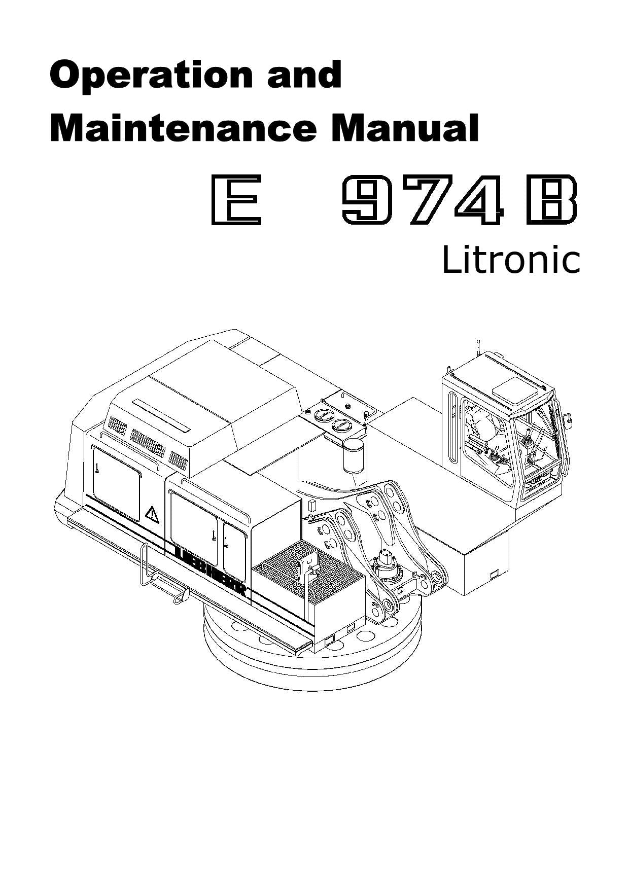 Liebherr E974 B Litronic Excavator Operators manual serial 26964