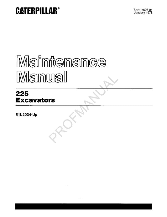 Caterpillar 225 Excavator Operators Maintenance Manual 51U2034-Up