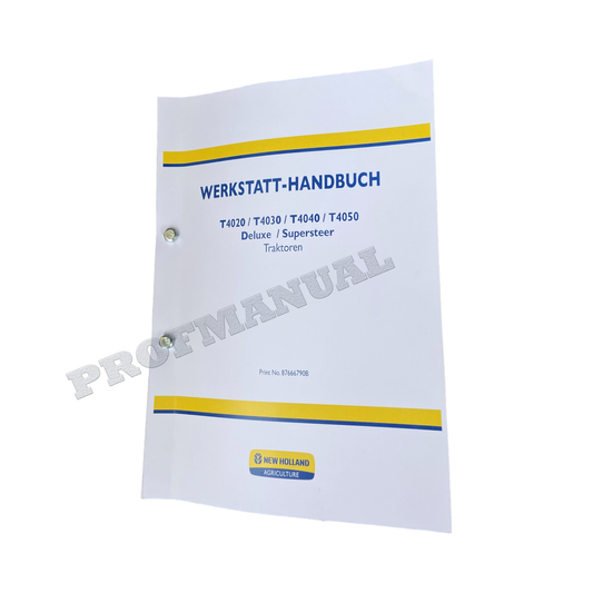 NEW HOLLAND T4020 T4030 T4040 T4050 Deluxe Supersteer TRAKTOR REPARATURHANDBUCH