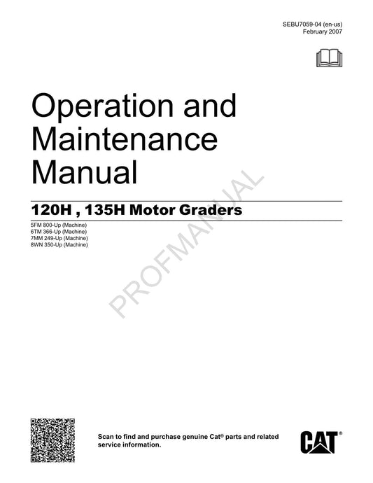 Caterpillar 120H135H Motor Grader Operators Maintenance Manual