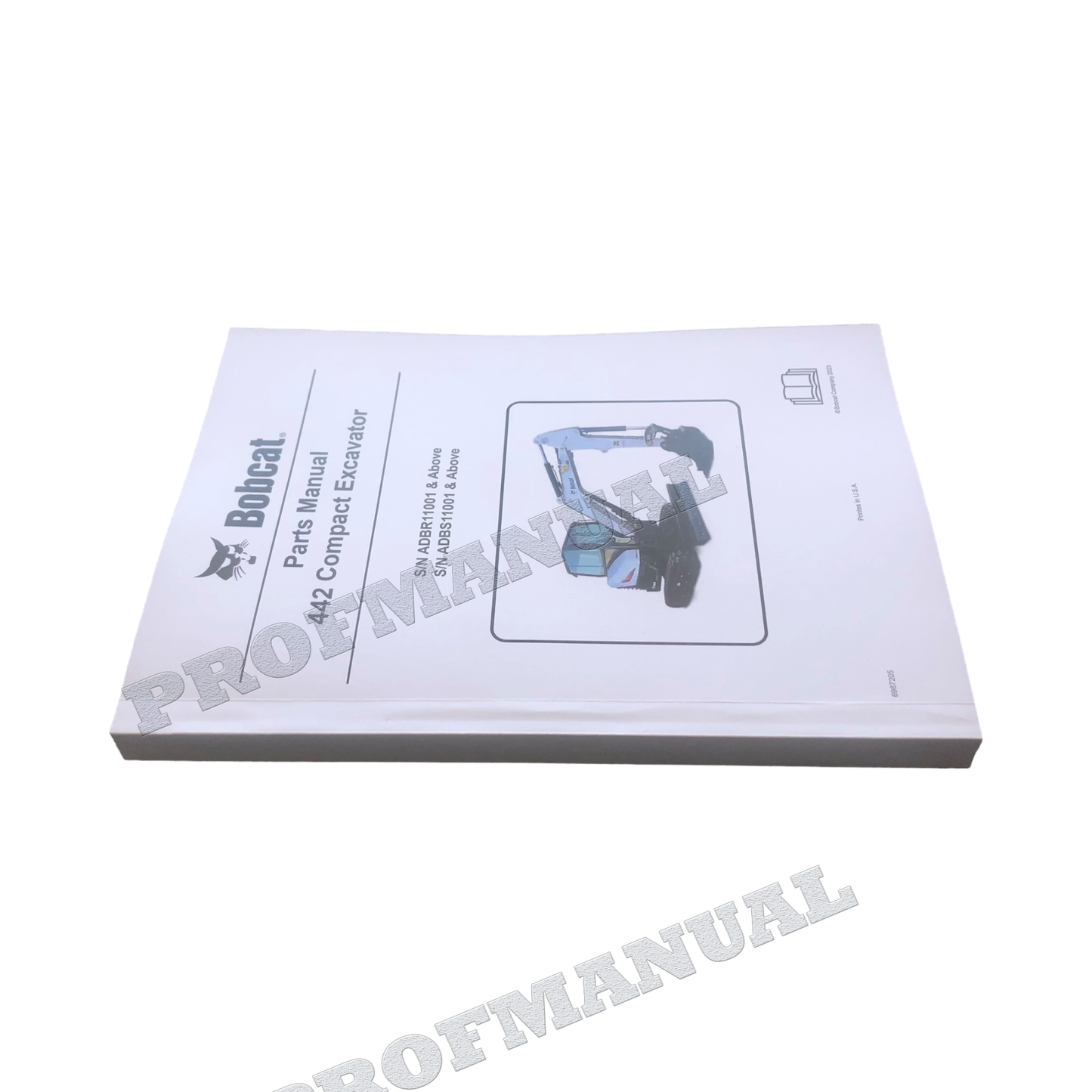 Bobcat 442 Excavator Parts Catalog Manual ADBR11001- ADBS11001-