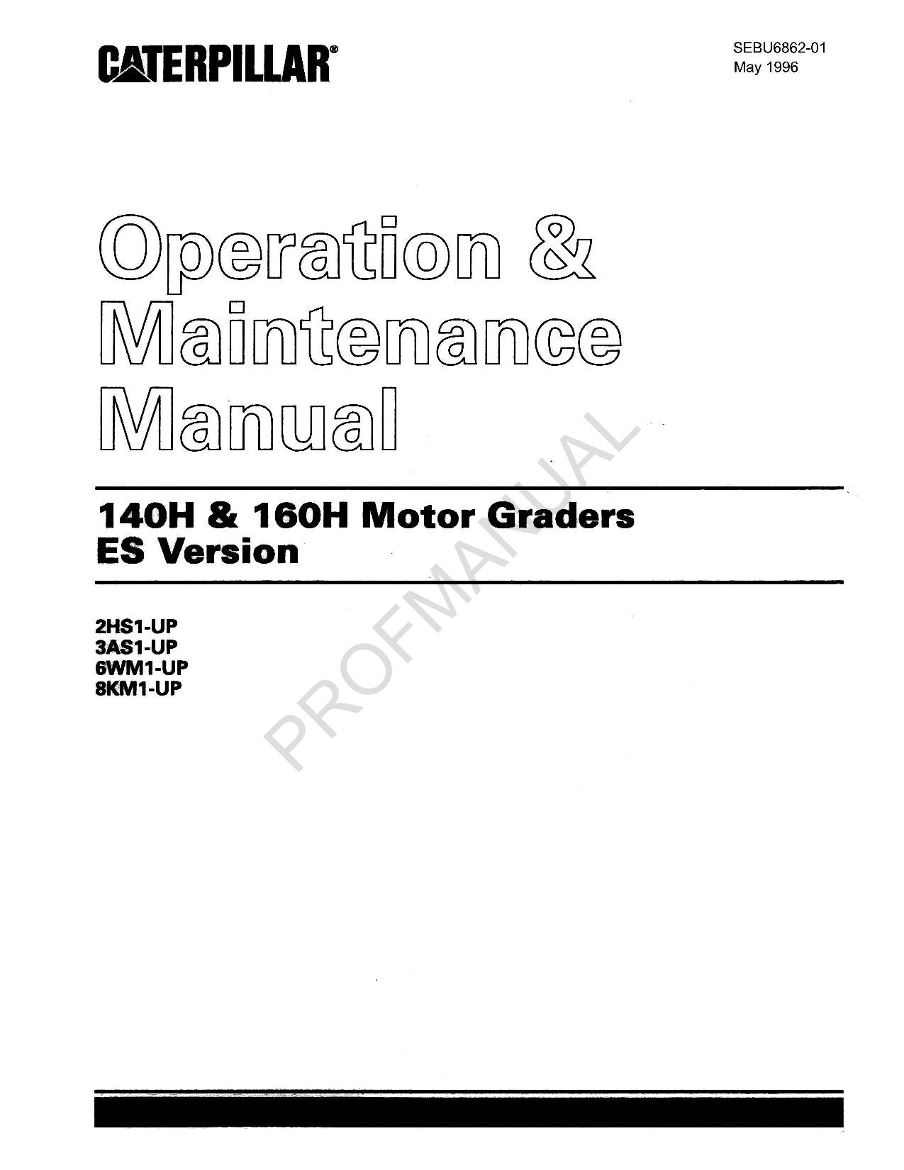 Caterpillar 140H 160H Motor Grader ES Version Operators Maintenance Manual