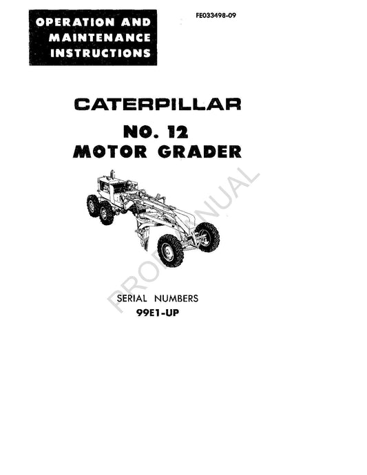 Caterpillar 12 Motor Grader Operators Maintenance Manual FE033498-09