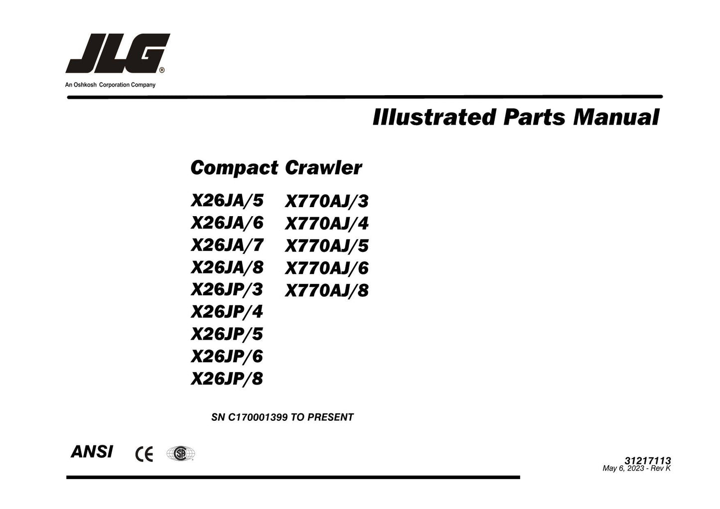 JLG X26JP X770AJ Compact Crawler Boom Parts Catalog Manual C170001399 to Present