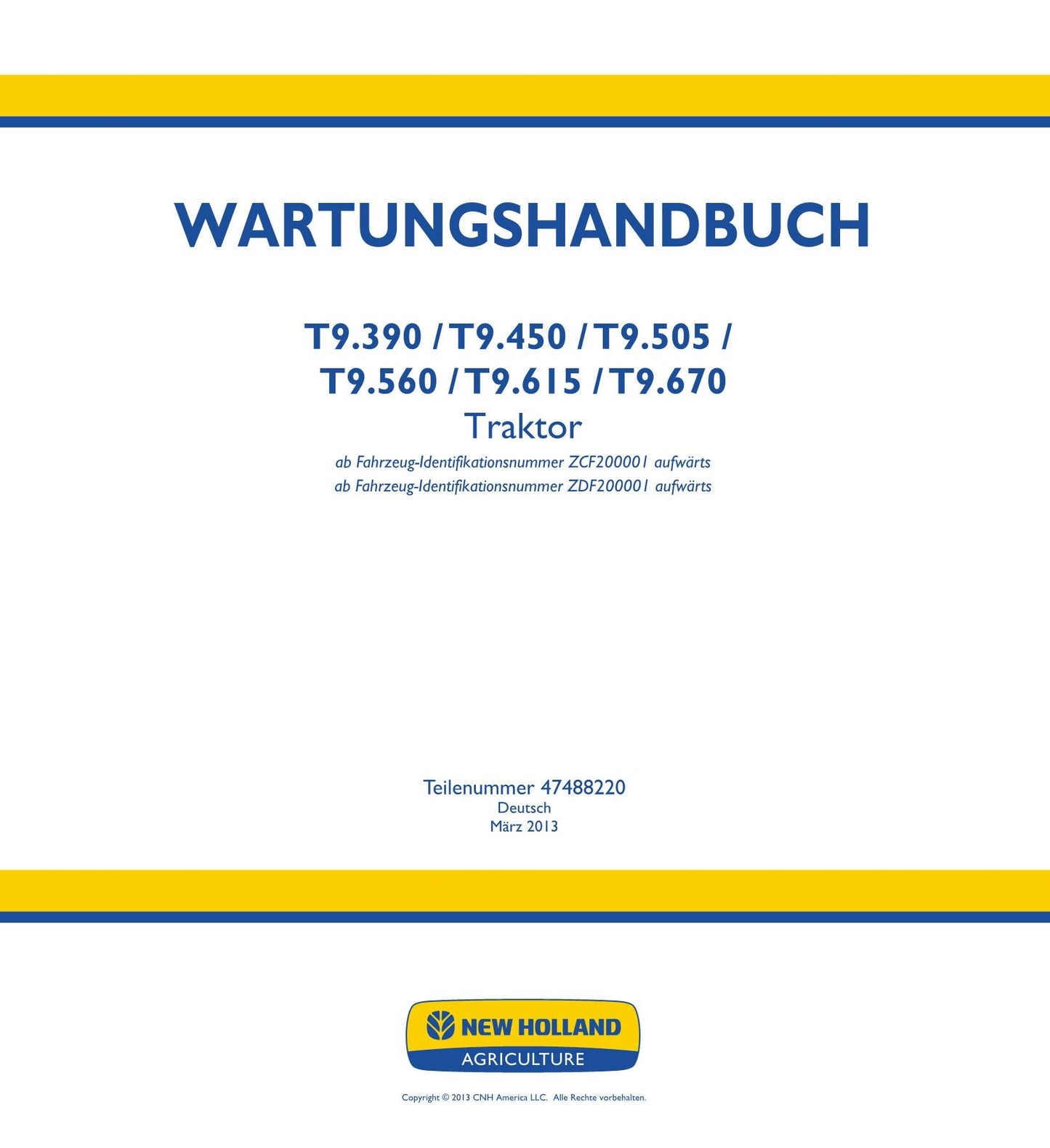 NEW HOLLAND T9.390 T9.450 T9.505 T9.560 T9.615 T9.670 TRAKTOR REPARATURHANDBUCH