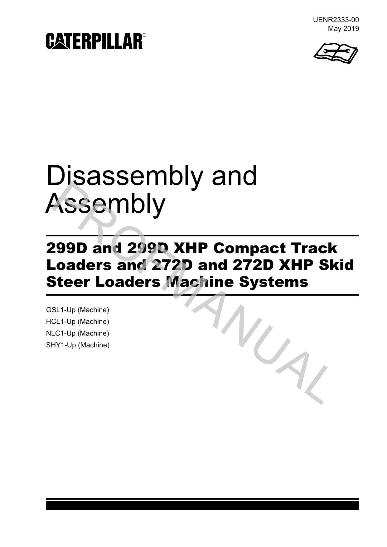 Caterpillar 299D 272D Skid Steer Loader Suppl Service Manual Disassem Assem